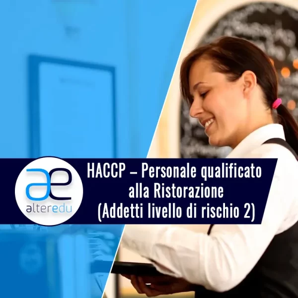 HACCP - Personale qualificato alla Ristorazione (Addetti livello di rischio 2)