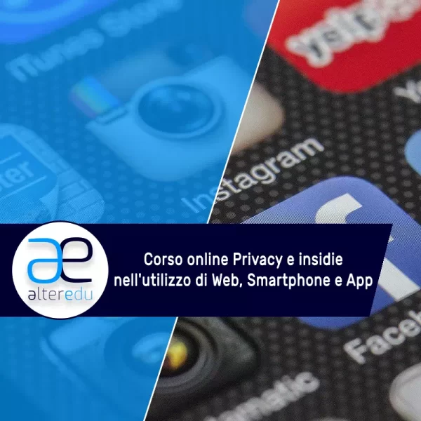 Corso Online su Privacy per Smartphone, App e Web (GDPR)