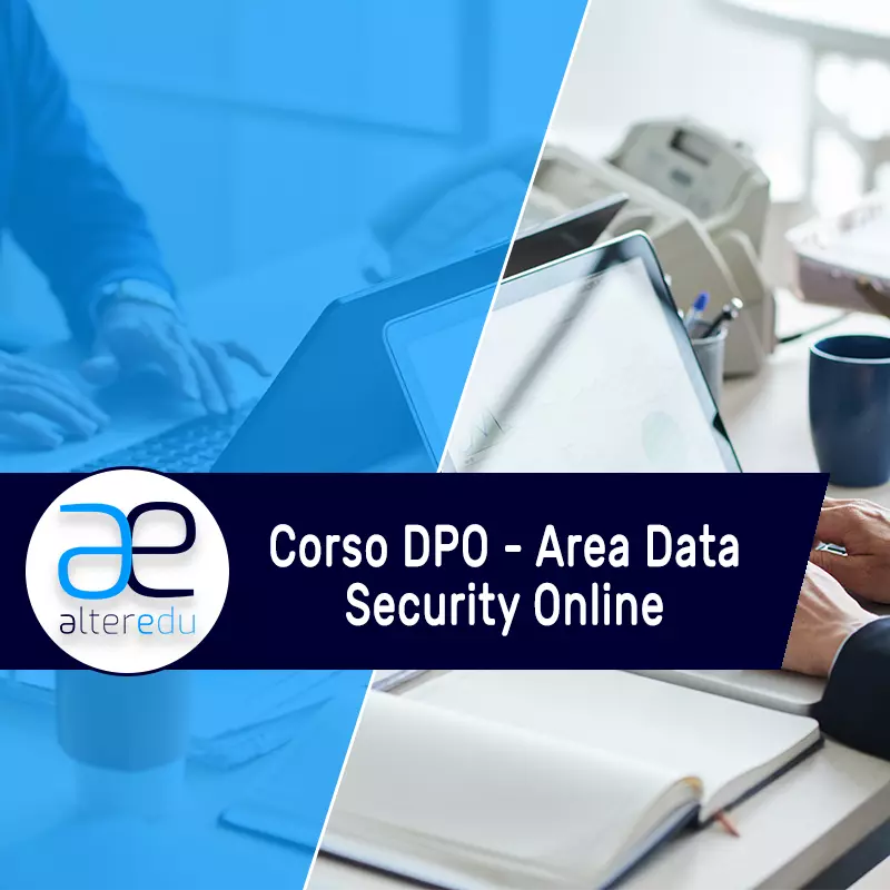 Responsabile protezione dati al lavoro dopo il Corso Online su DPO e Area Data Security