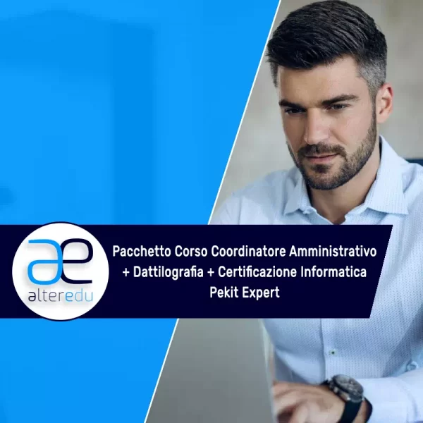 Pacchetto Corso Coordinatore Amministrativo + Dattilografia + Certificazione Informatica
