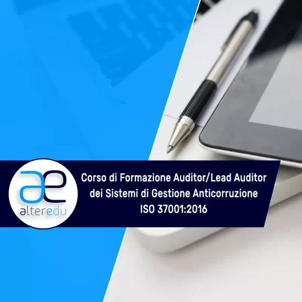 Alteredu presenta il Corso Auditor e Lead Auditor ISO 37001