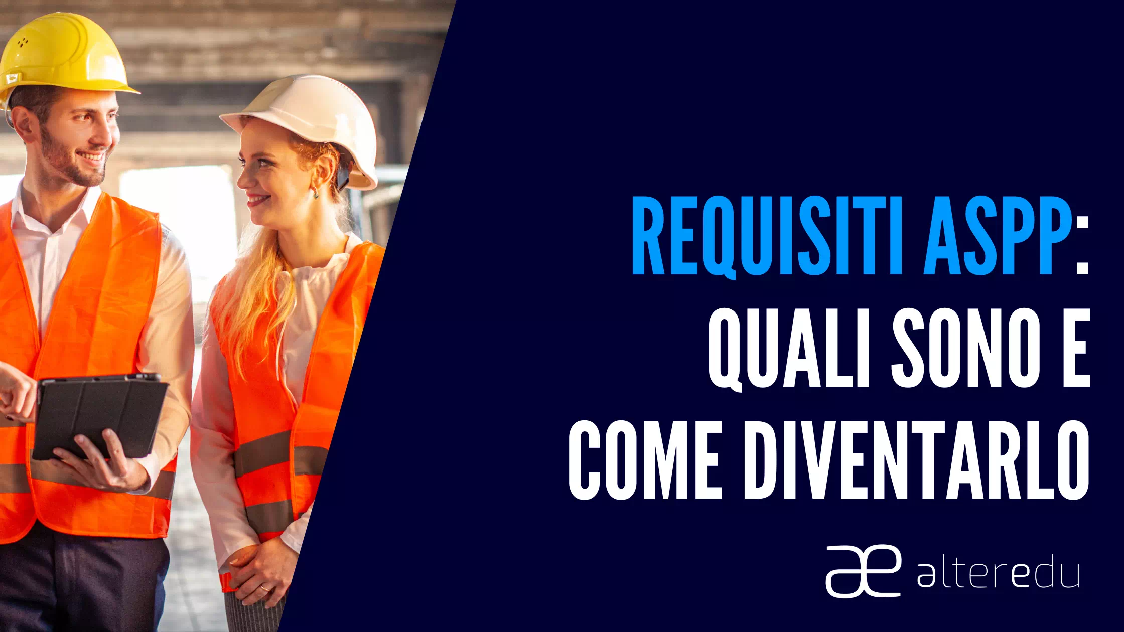  Requisiti ASPP: Quali Sono e Come Diventarlo